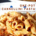 Pinterest Image of cannellini with pasta dish with caption reading "One-pot cannellini pasta"