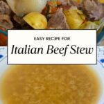 Pinterest image with two photos of pot au feu and a caption reading "Easy recipe for Italian beef stew".